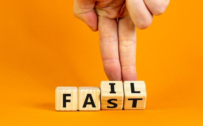 Fail fast, learn faster